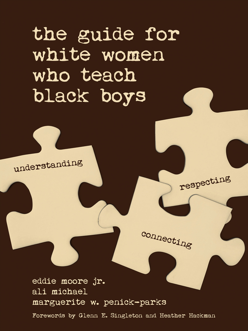 Title details for The Guide for White Women Who Teach Black Boys by Eddie Moore Jr. - Available